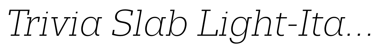 Trivia Slab Light-Italic